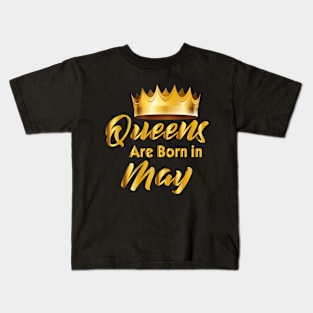 Queens are born in may t-shirts Kids T-Shirt